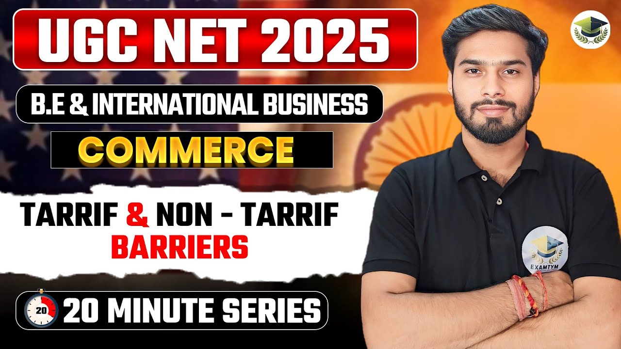 📦 Tariff & Non-Tariff Barriers Explained | International Business | UGC NET Commerce 2025  | Examtym