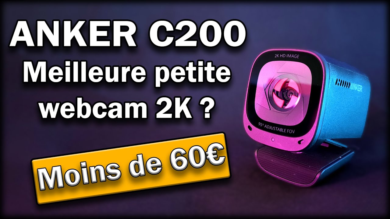 Anker Powerconf C200 | La webcam de streaming parfaite ? | FR