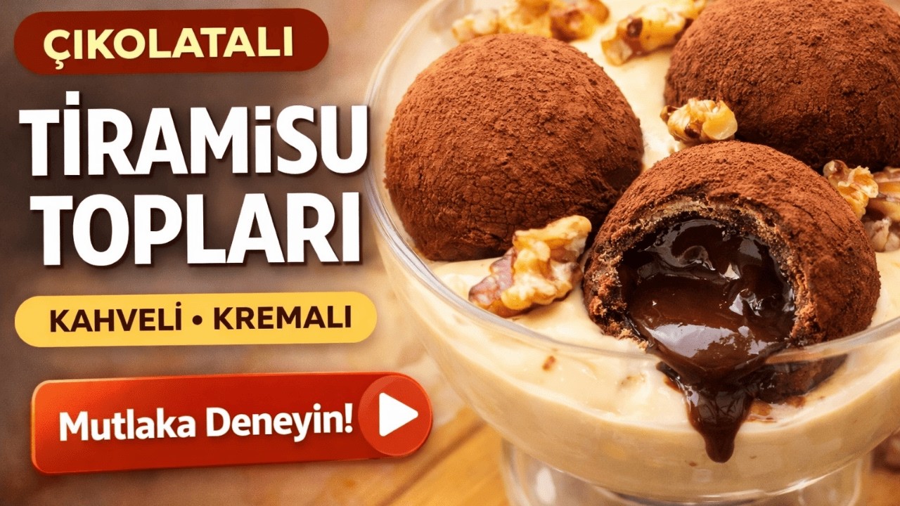Tiramisu Topları Tarifi | Chocolate-Filled Tiramisu Balls