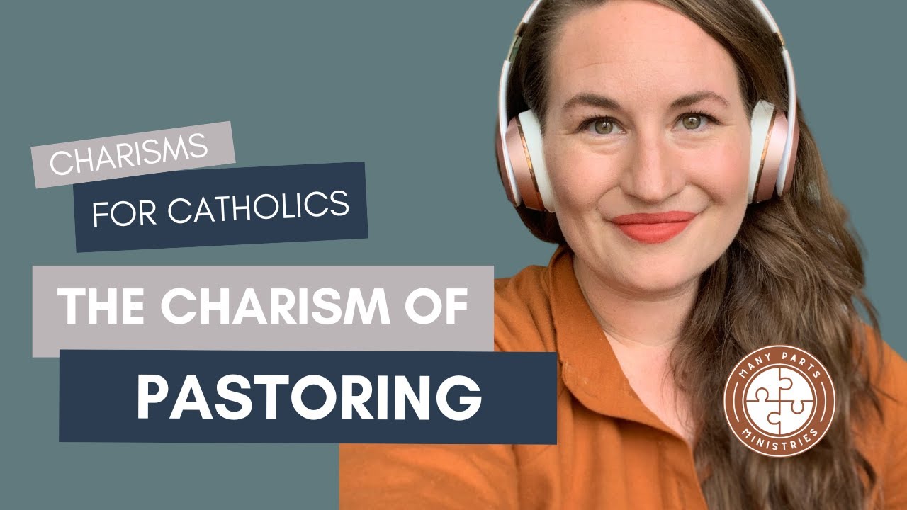 All About the Christian Charism of Pastoring