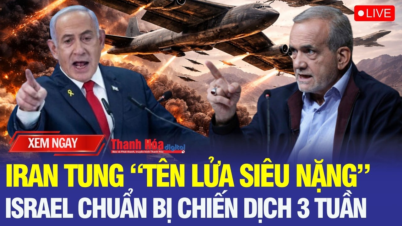 🔴Iran tung “tên lửa siêu nặng”, Israel chuẩn bị chiến dịch 3 tuần - Thế giới nóng rực
