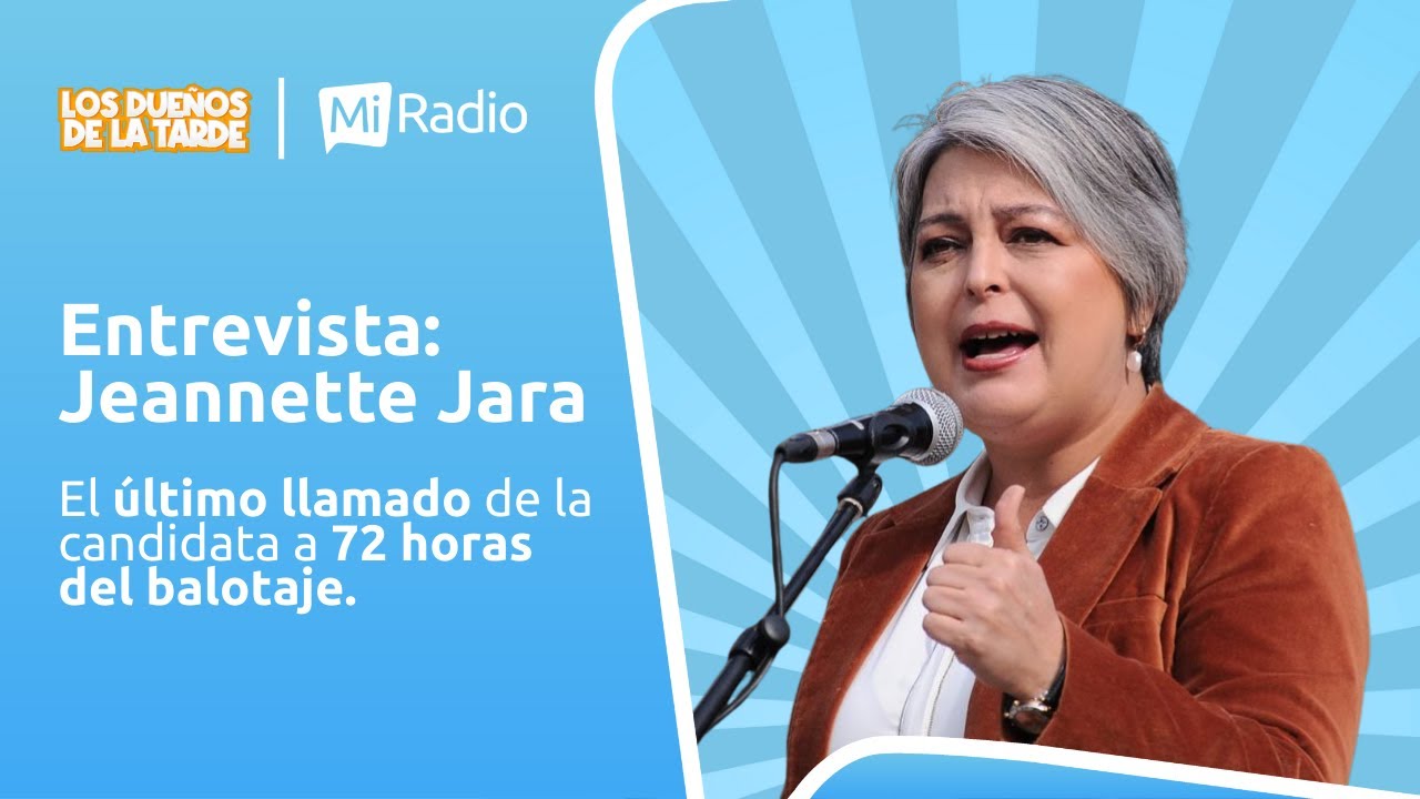 ENTREVISTA A CANDIDATA PRESIDENCIAL JEANNETTE JARA EN MI RADIO