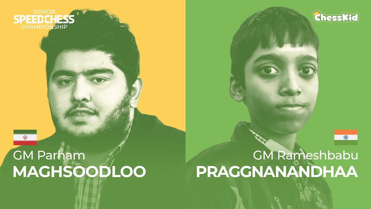 Parham Maghsoodloo vs Rameshbabu Praggnanandhaa | Junior Speed Chess Championship