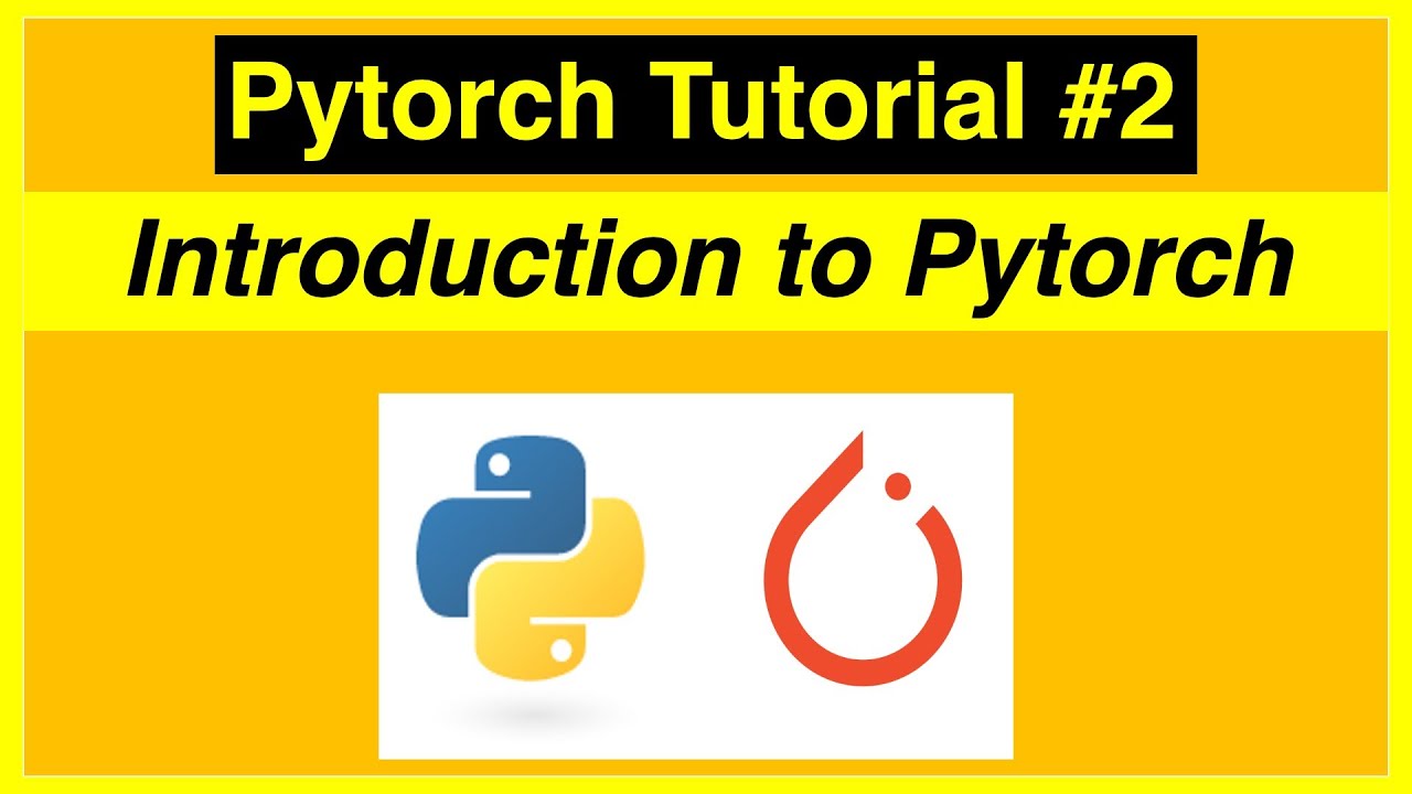Pytorch Tutorial for Beginners