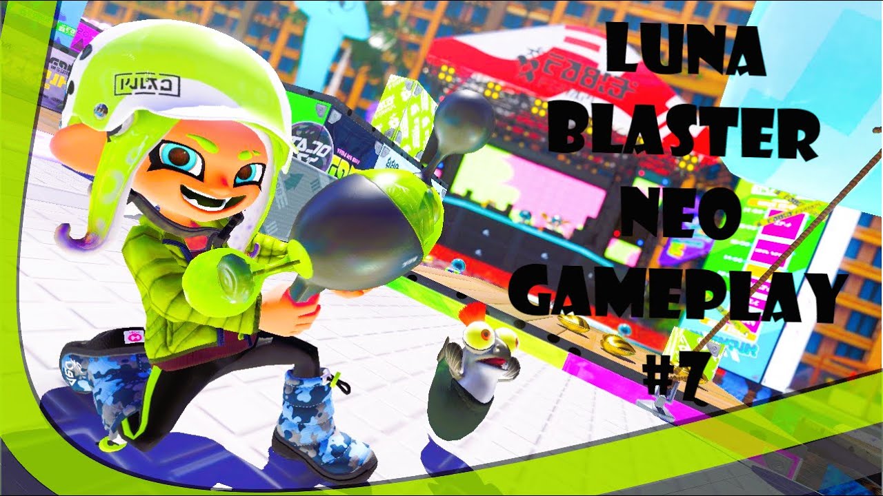 Luna Blaster Neo Gameplay #7 - Splatoon 3 | Anarchy Battle (CB)