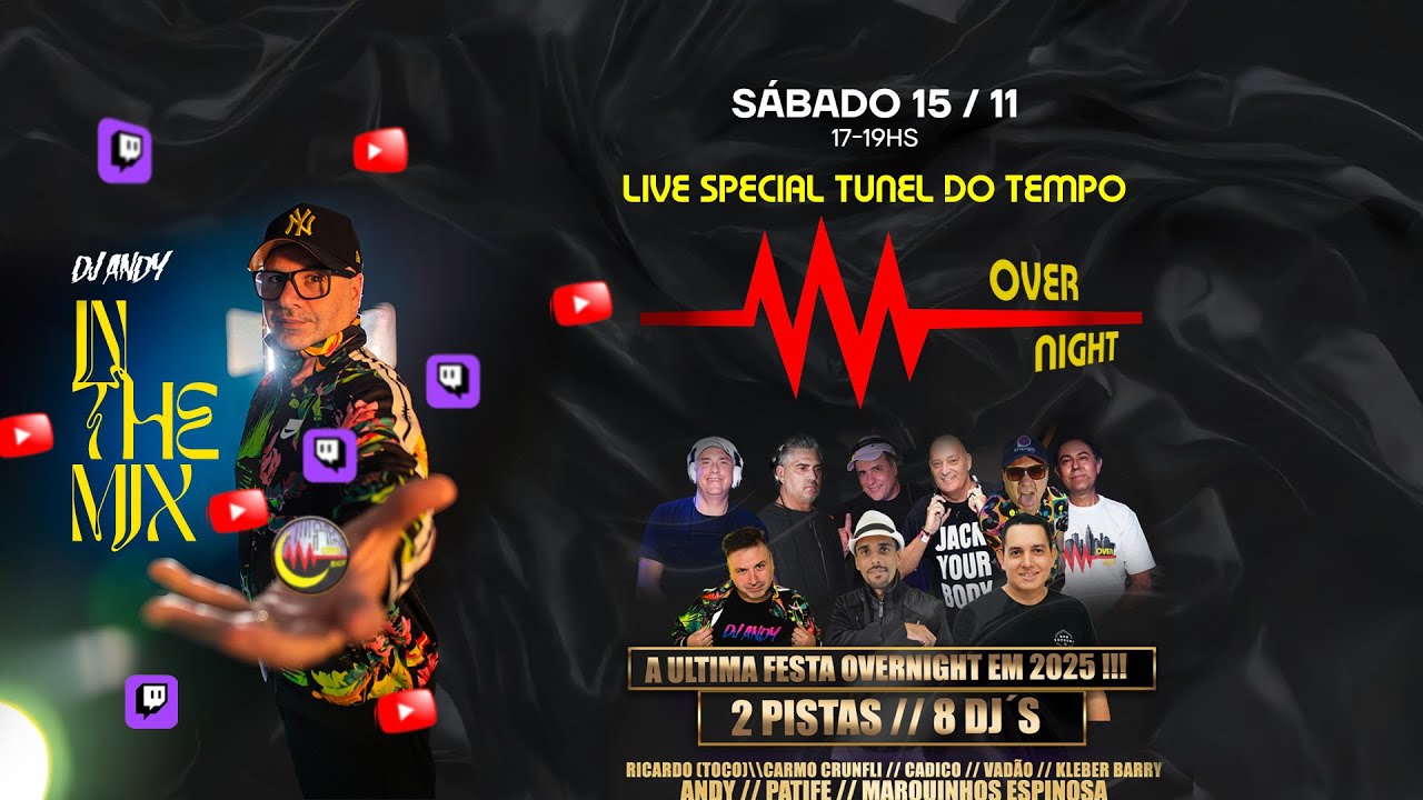 DJ ANDY - IN THE MIX - Live Special OVERNIGHT - Tunel do Tempo