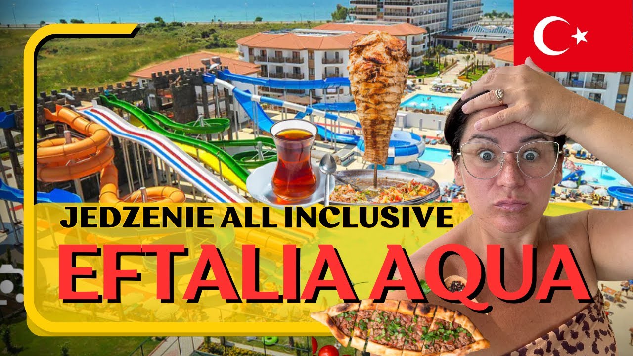 🇹🇷Co zjecie w EFTALIA AQUA 4⭐️⭐️⭐️⭐️ hotel all inclusive. Turcja. Riwiera Turecka.