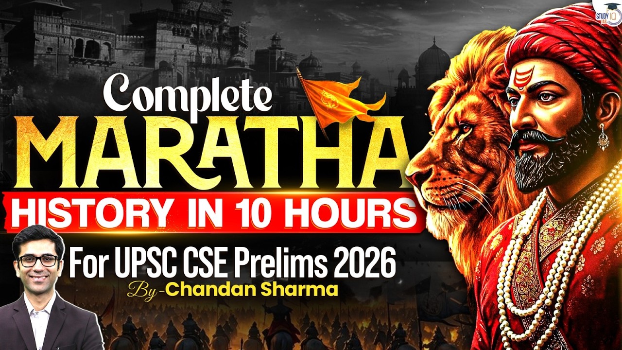Complete Maratha History in 10 Hours | UPSC CSE Prelims 2026 | By Chandan Sharma Sir | StudyIQ