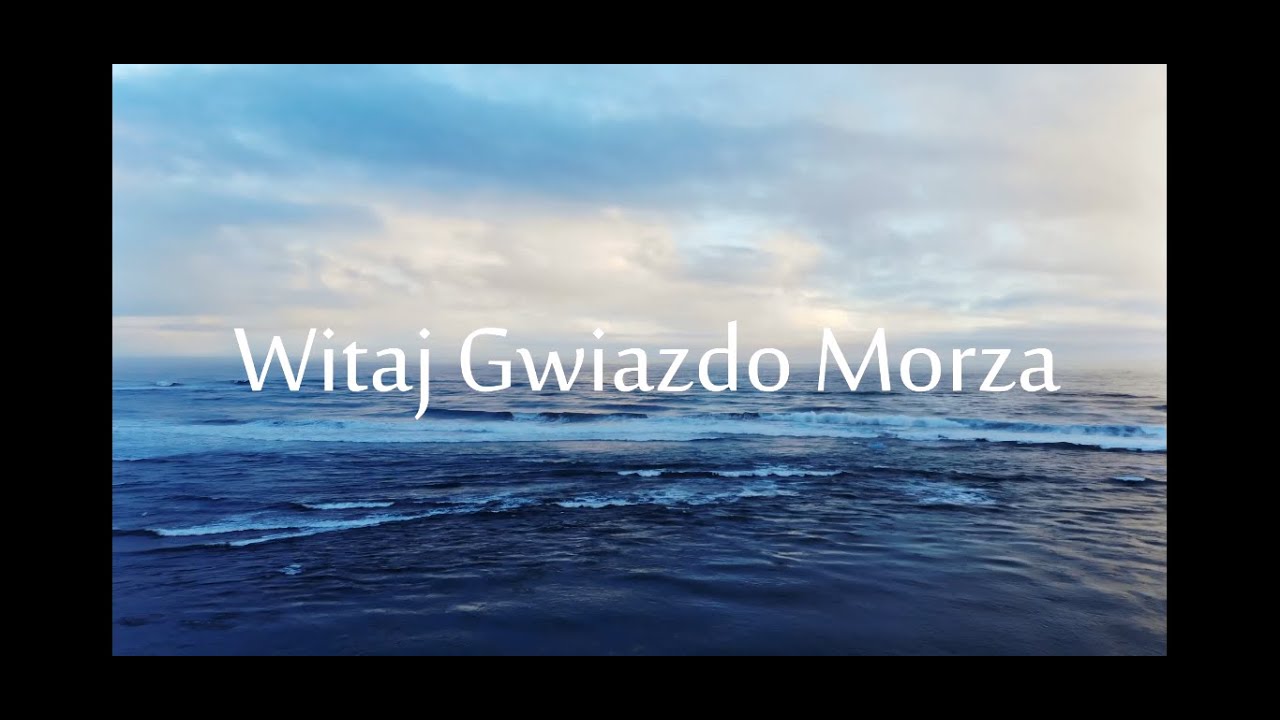 AJIM - Witaj Gwiazdo morza