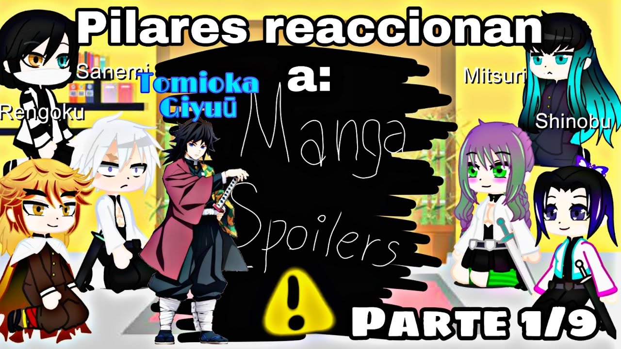 Pilares reaccionan a: Tomioka Giyuū (Parte 1-9)/TeamCactus