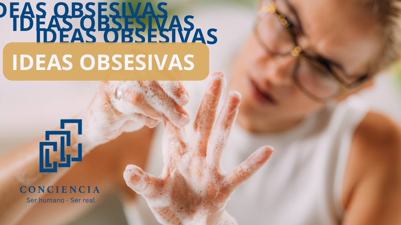 Por qu&eacute; se presentan las ideas obsesivas