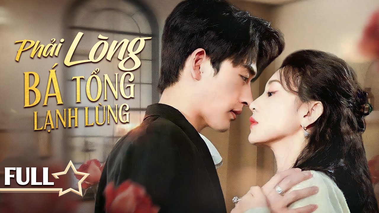PHẢI LÒNG BÁ TỔNG LẠNH LÙNG - FULL | Tổng Tài Thuê Vợ Hợp Đồng, Ai Ngờ Yêu Cô Không Lối Thoát