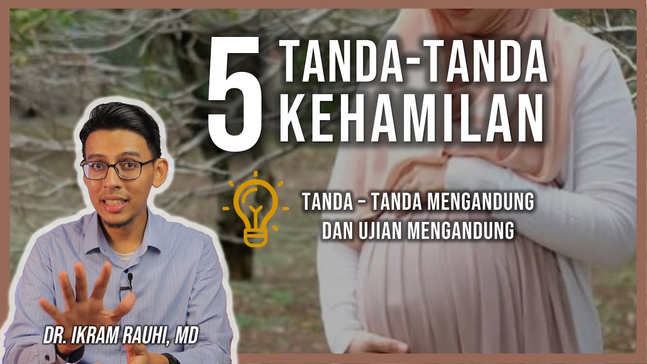 5 Tanda Mengandung dan Kehamilan Yang Perlu Diketahui Sebagai Wanita. Tanda Hamil