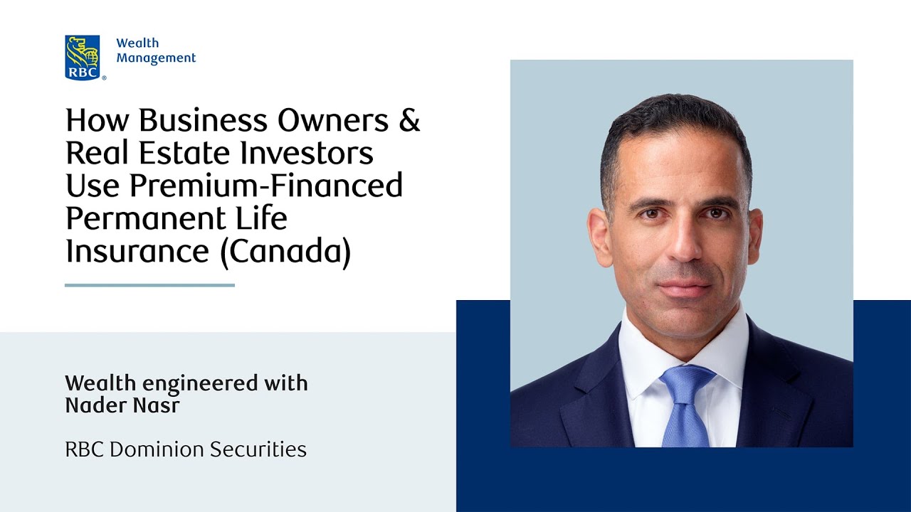 How Business Owners & Real Estate Investors Use Premium-Financed Permanent Life Insurance (Canada)
