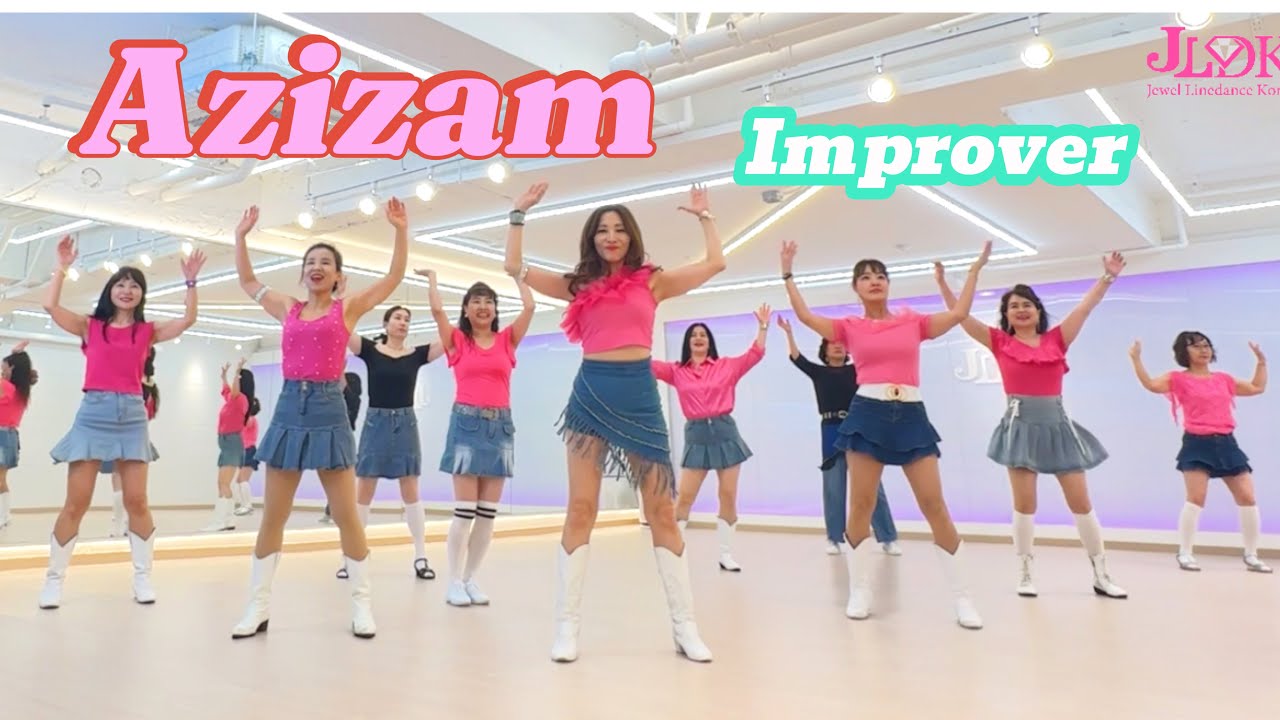 Azizam Linedance/ Improver/ 아지잠 라인댄스/ 초중급 라인댄스/ JLDK