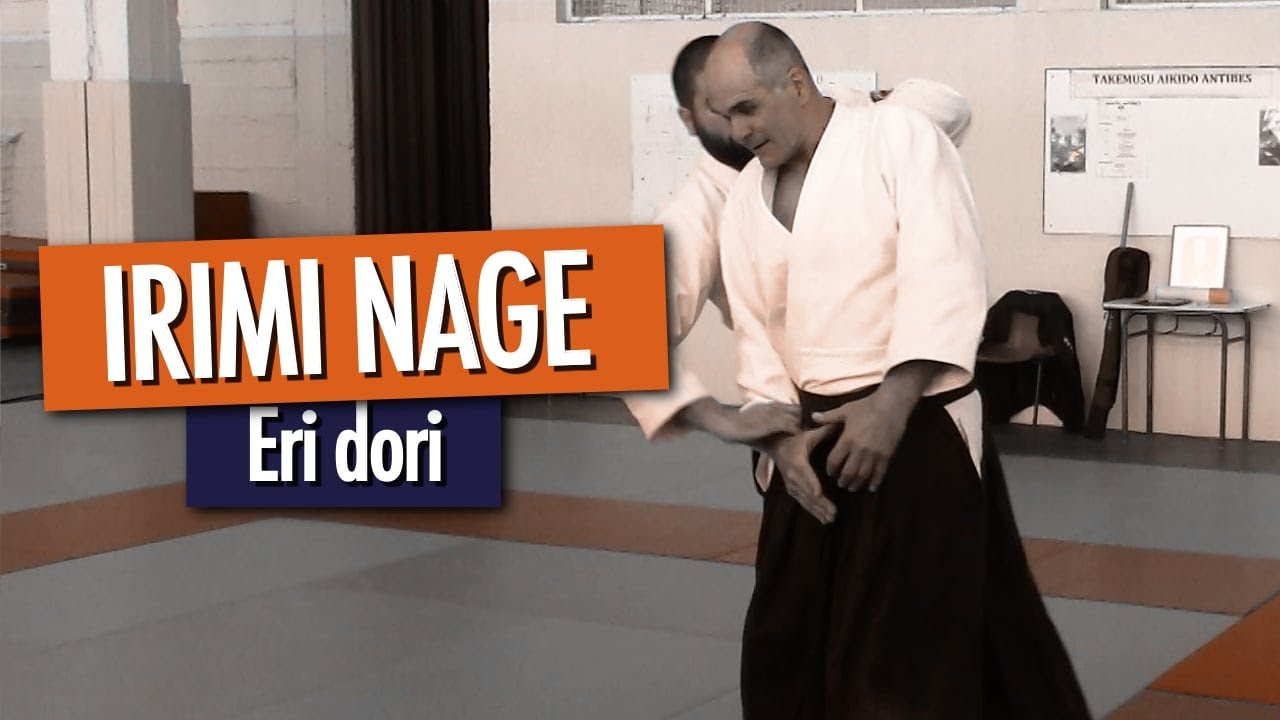 IRIMI NAGE - Eri dori (Aikido Iwama)