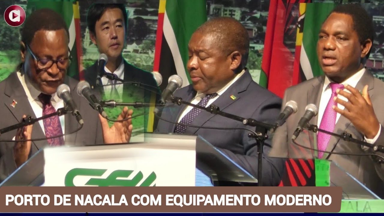 🔴PR FILIPE NYUSI QUER PORTO NACALA BENÉFICO  DURADOURO PARA O PAÍS E REGIÃO NUM AMBIENTE COMPETITIVO