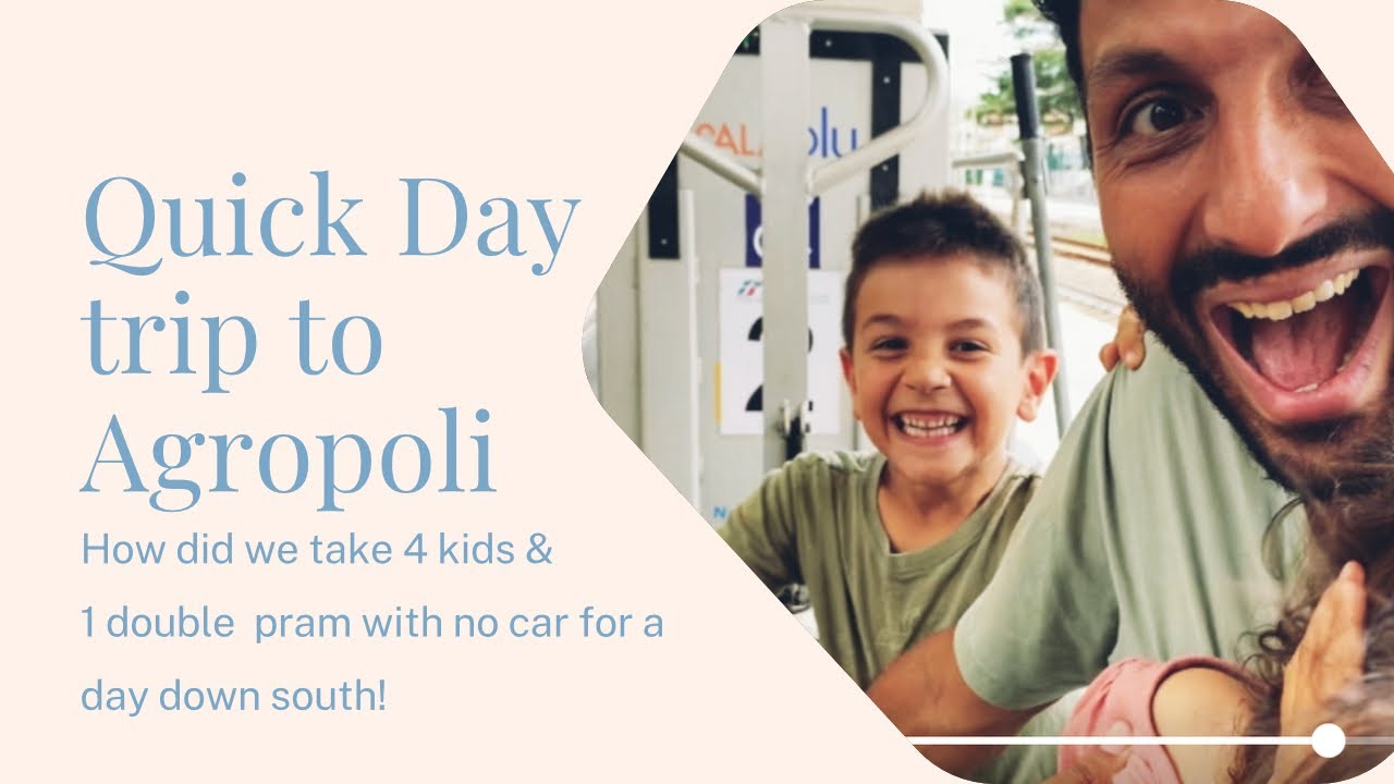 Quick trip to Agropoli with kids & no car