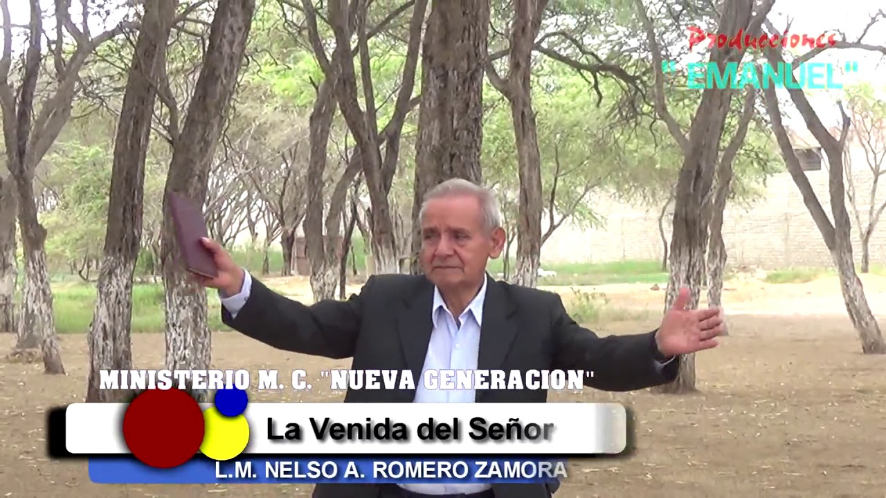 Pastor;  Nelzon romero Iglesia del Dios viviente chiclayo - la venida del señor