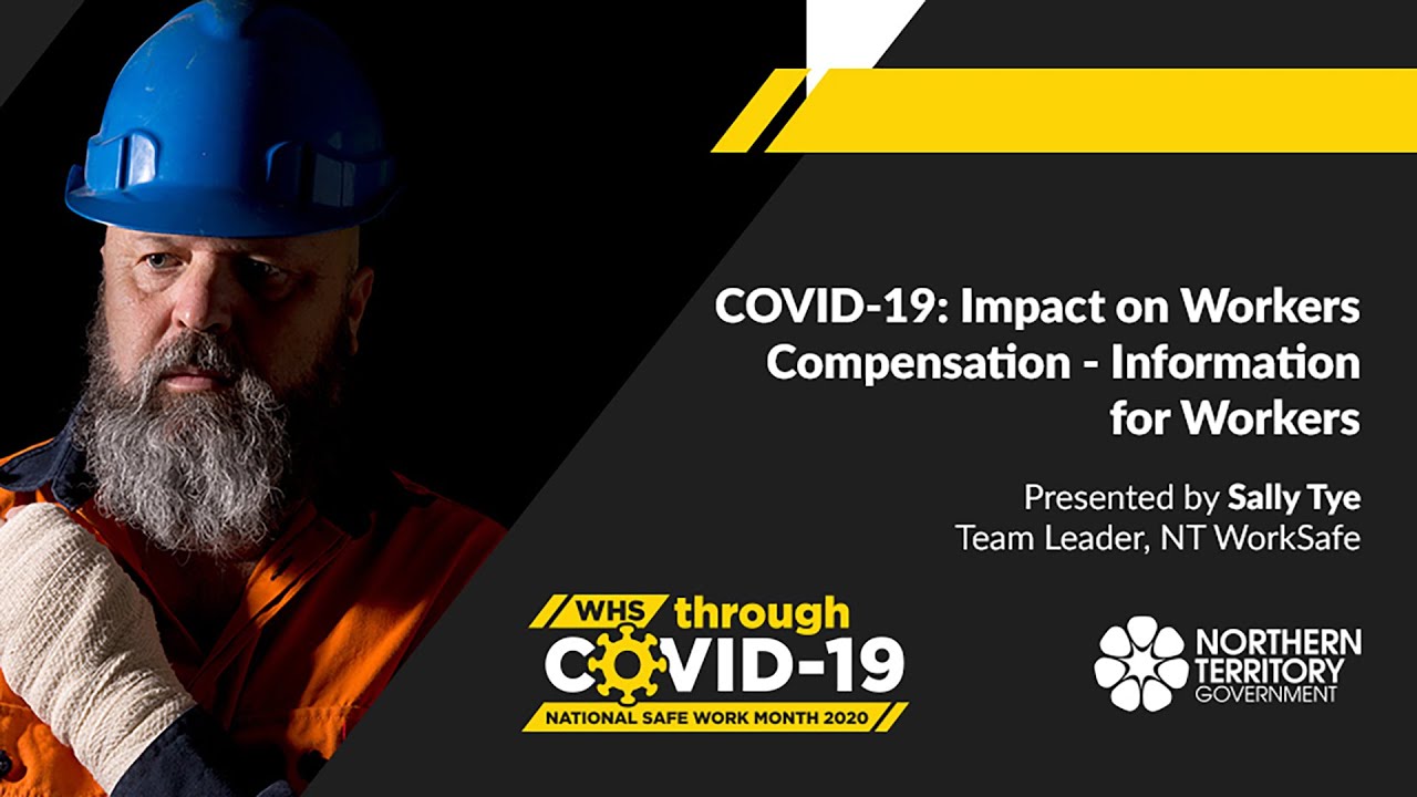 COVID 19: Impact on Workers Compensation - Information for Workers