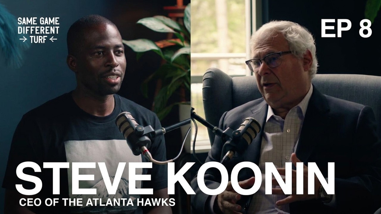 Crossroads → Turner → Coca-Cola → Hawks CEO: Steve Koonin on Change, Adapting, and Principles