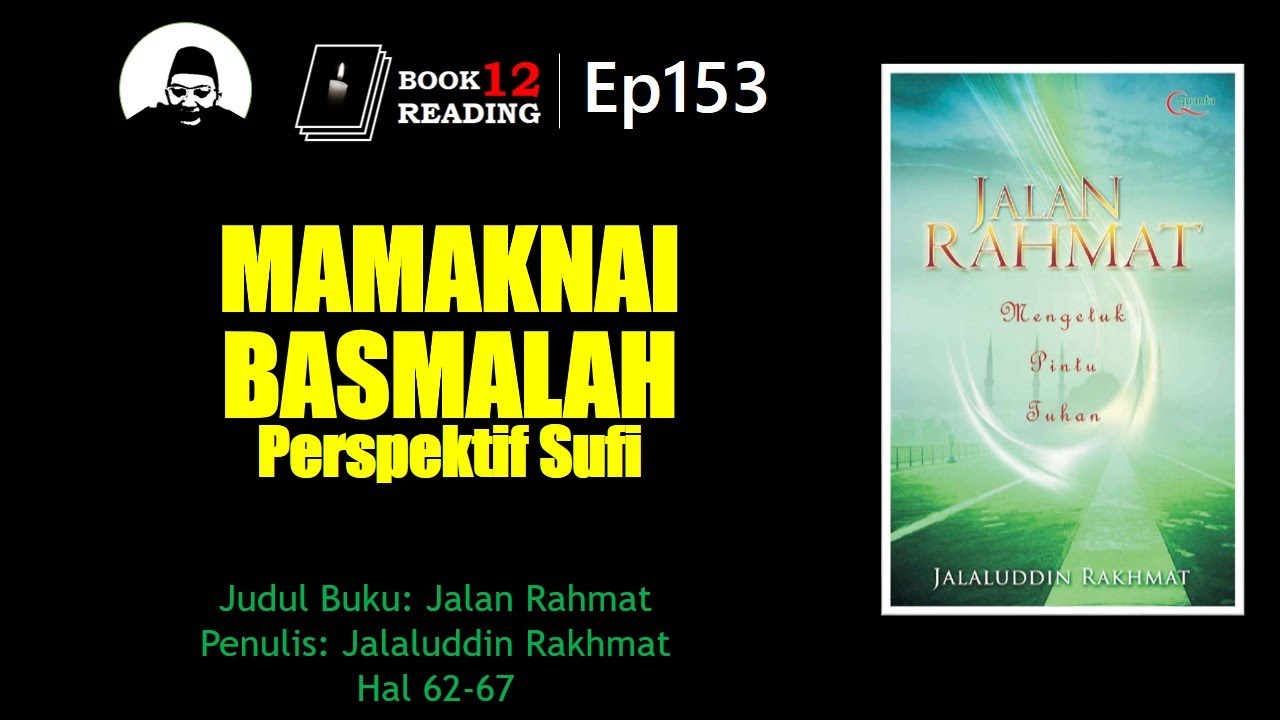 Eps153 | JALAN RAHMAT: Memaknai Basmalah