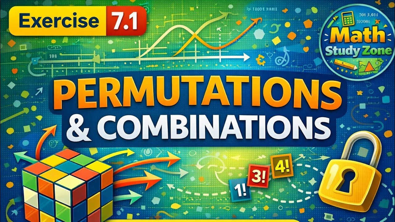 #Permutation and Combination | Exercise 7.1 Full Solution | Class 11 Math | Math Study Zone