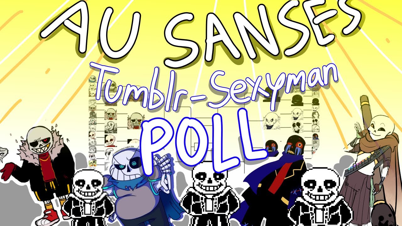The AU Sanses Tumblr Sexymen Poll - What Happened