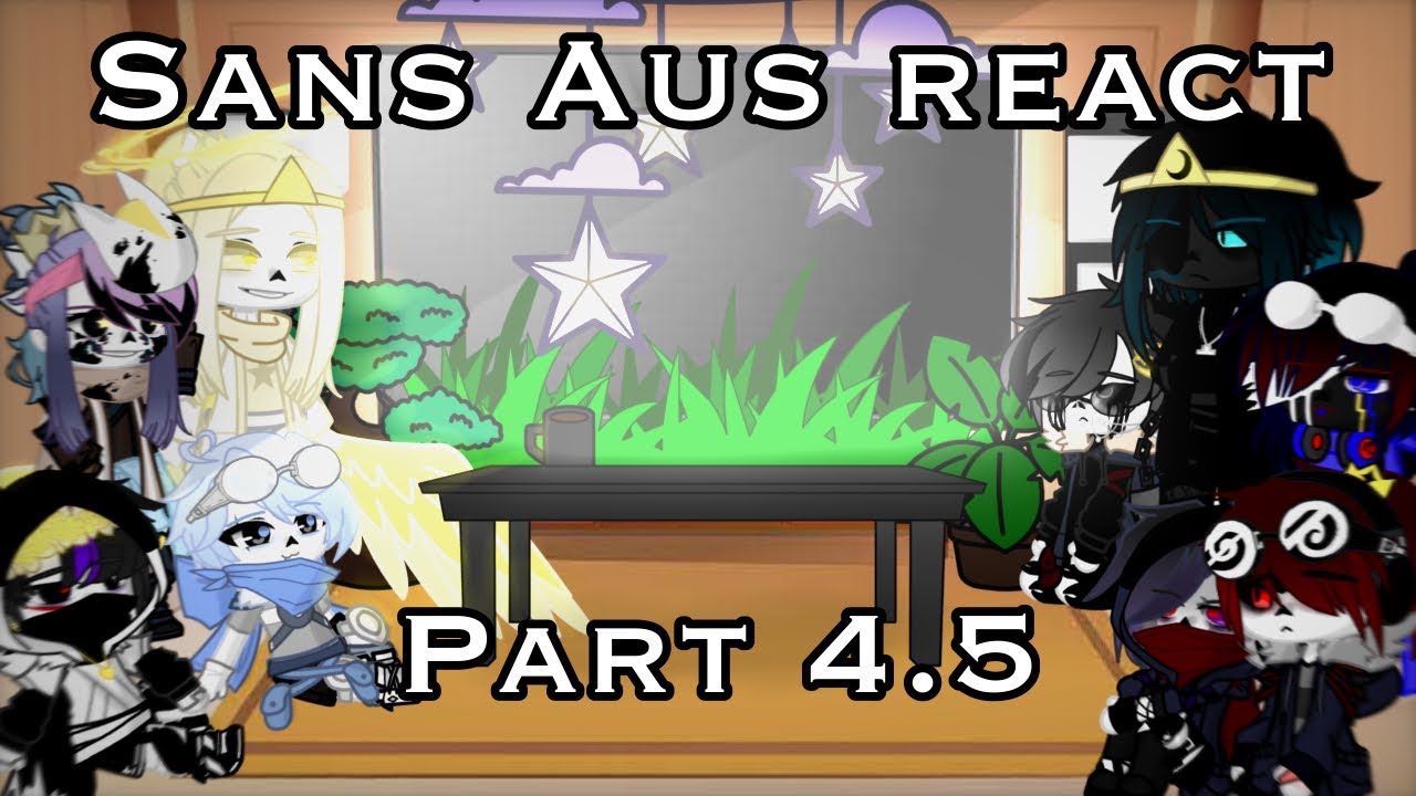 Sans aus react to memes ll Very Short ll Part 5/5 ll My AU ll〈• тeddy_тιred_arтιѕт •〉