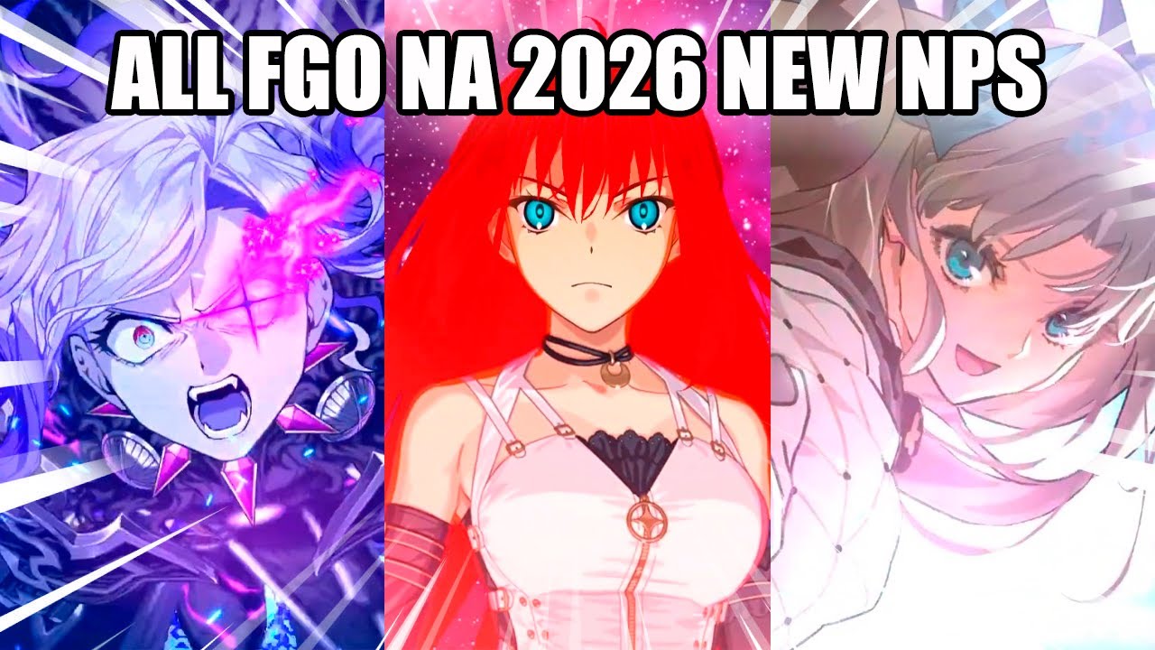 FGO NA 2026: ALL NEW SERVANTS NOBLE PHANTASM【Fate/Grand Order】
