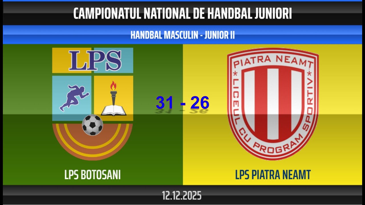 LPS BOTOSANI VS LPS PIATRA NEAMT (JUNIORI II )