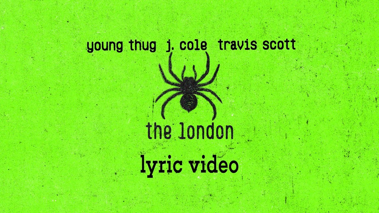 Young Thug, J.Cole, Travis Scott  