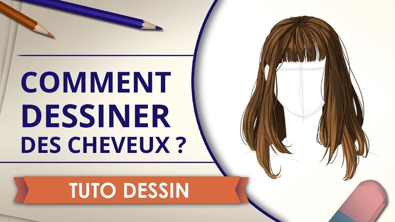 Comment dessiner des cheveux - Tuto Dessin