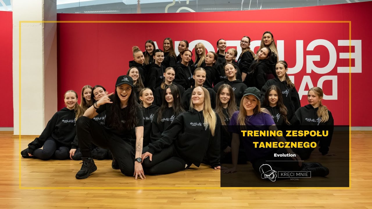 Trening zespołu Evolution Egurola Dance Studio | Kręci Mnie Mycka