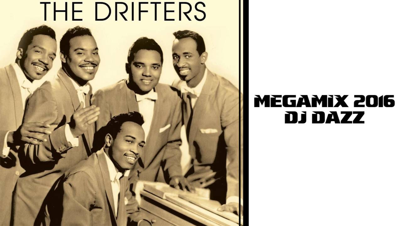 The Drifters Megamix