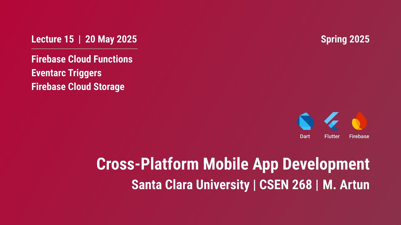 Firebase Cloud Functions and Firebase Storage - Lecture 15 - 20 May 2025