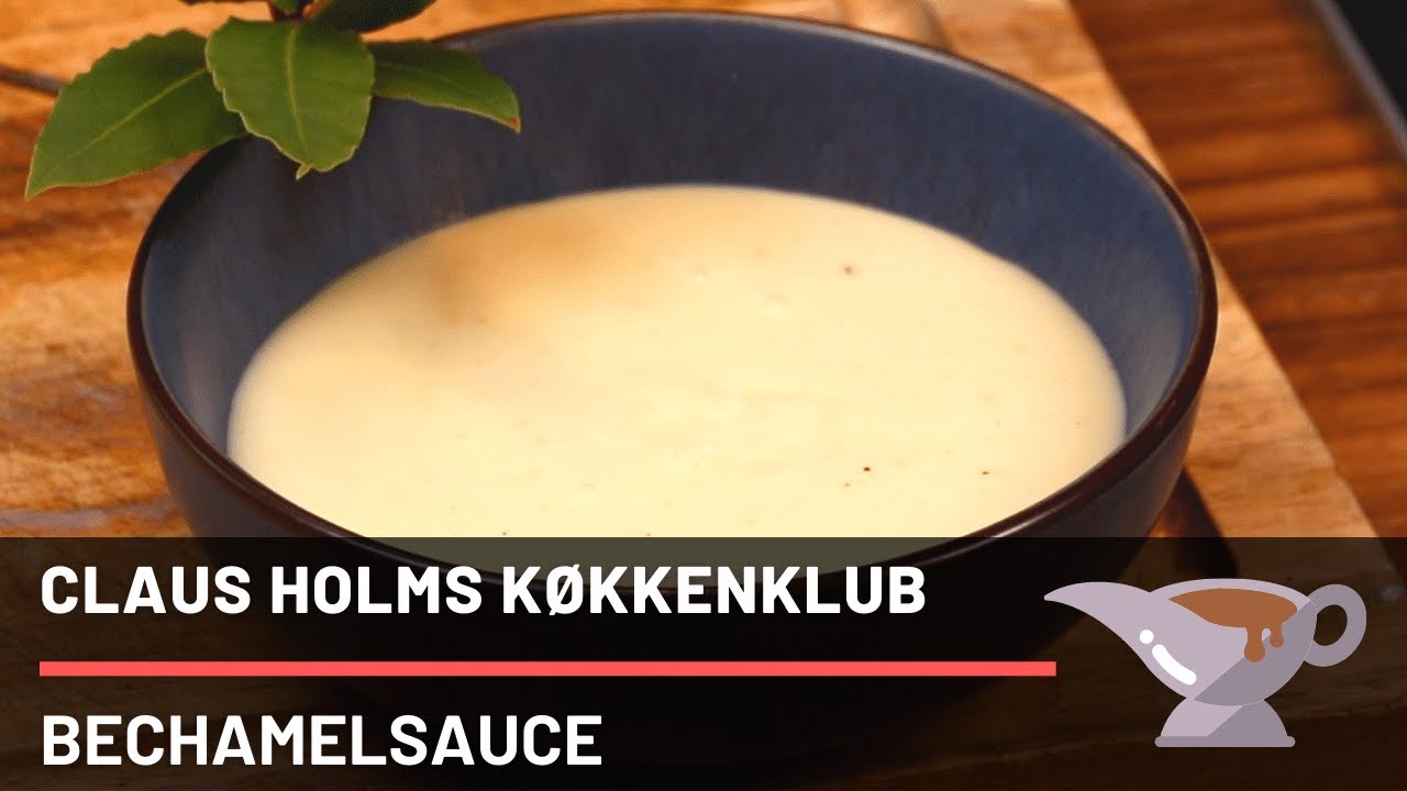 VERDENS BEDSTE BECHAMEL! G&aring; i k&oslash;kkenet med tv-kokken Claus Holm. Bechamelsauce til din lasagne.