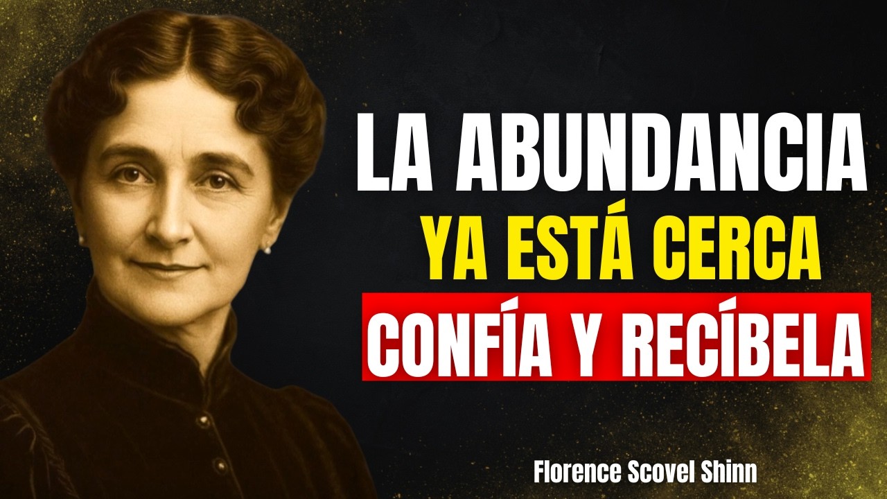 🔴DIOS ESTÁ ALINEANDO TUS PENSAMIENTOS — LA ABUNDANCIA YA ESTÁ CERCA | Florence Scovel Shinn