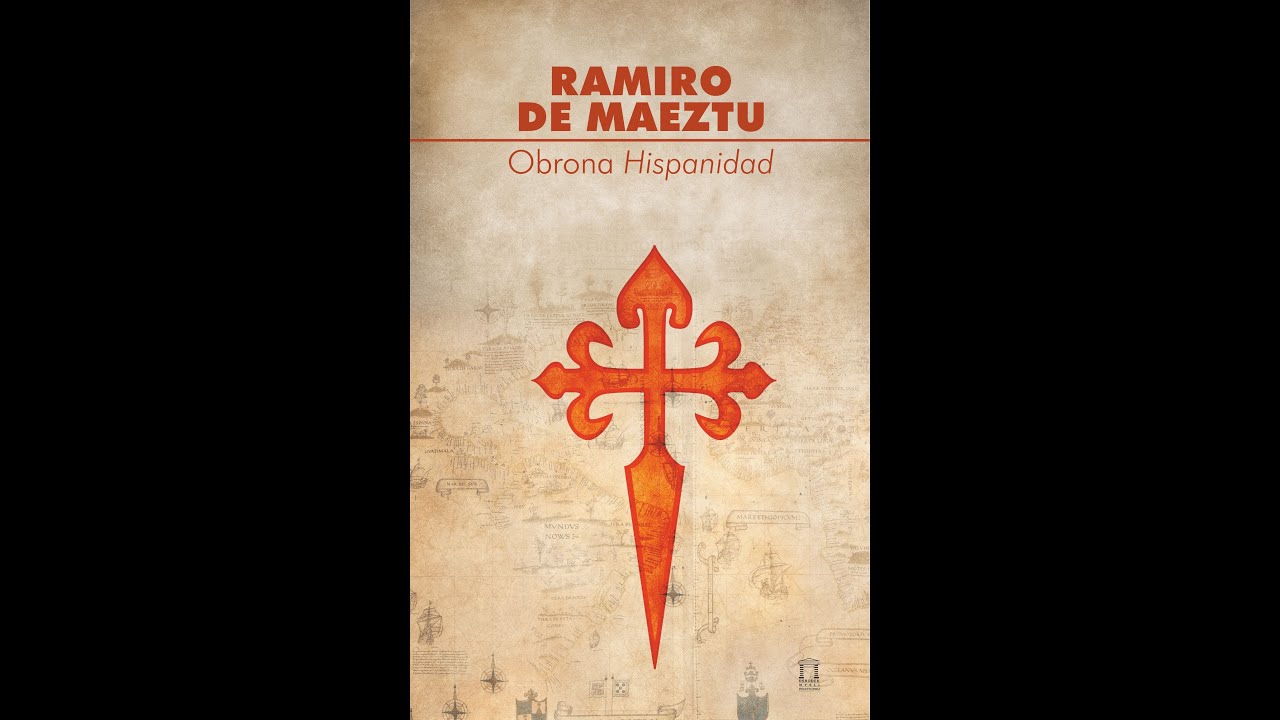 Ramiro de Maeztu i jego Obrona Hispanidad