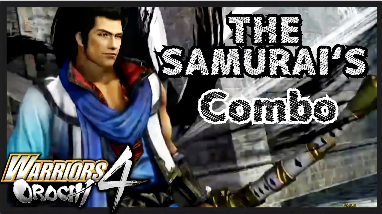 WARRIORS OROCHI 4 : EPIC COMBOS #1 THE SAMURAI'S (COMPILATION)[1080p60FPS]