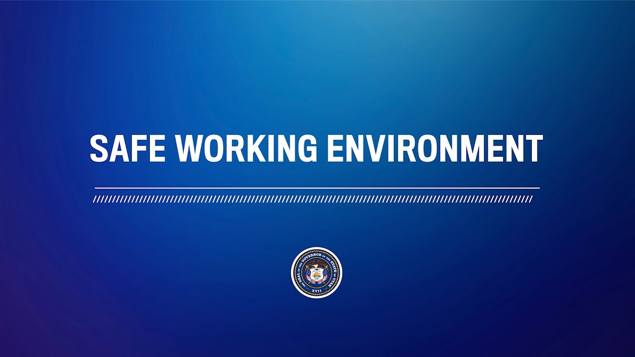 Safe Working Environment