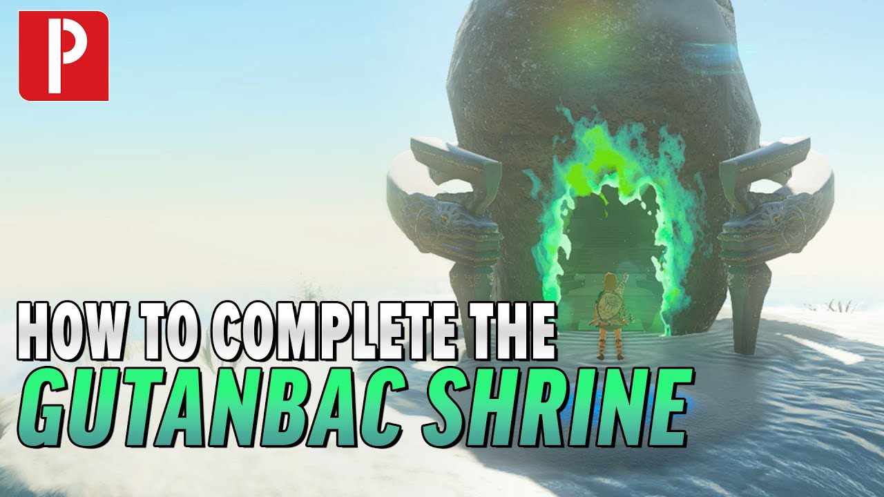How to Complete the Gutanbac Shrine (AscendTutorial) in Zelda: Tears of the Kingdom
