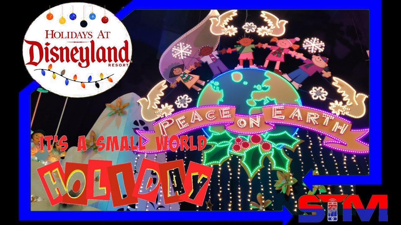2019 It's a Small World Holidays - 4K - Disneyland Park
