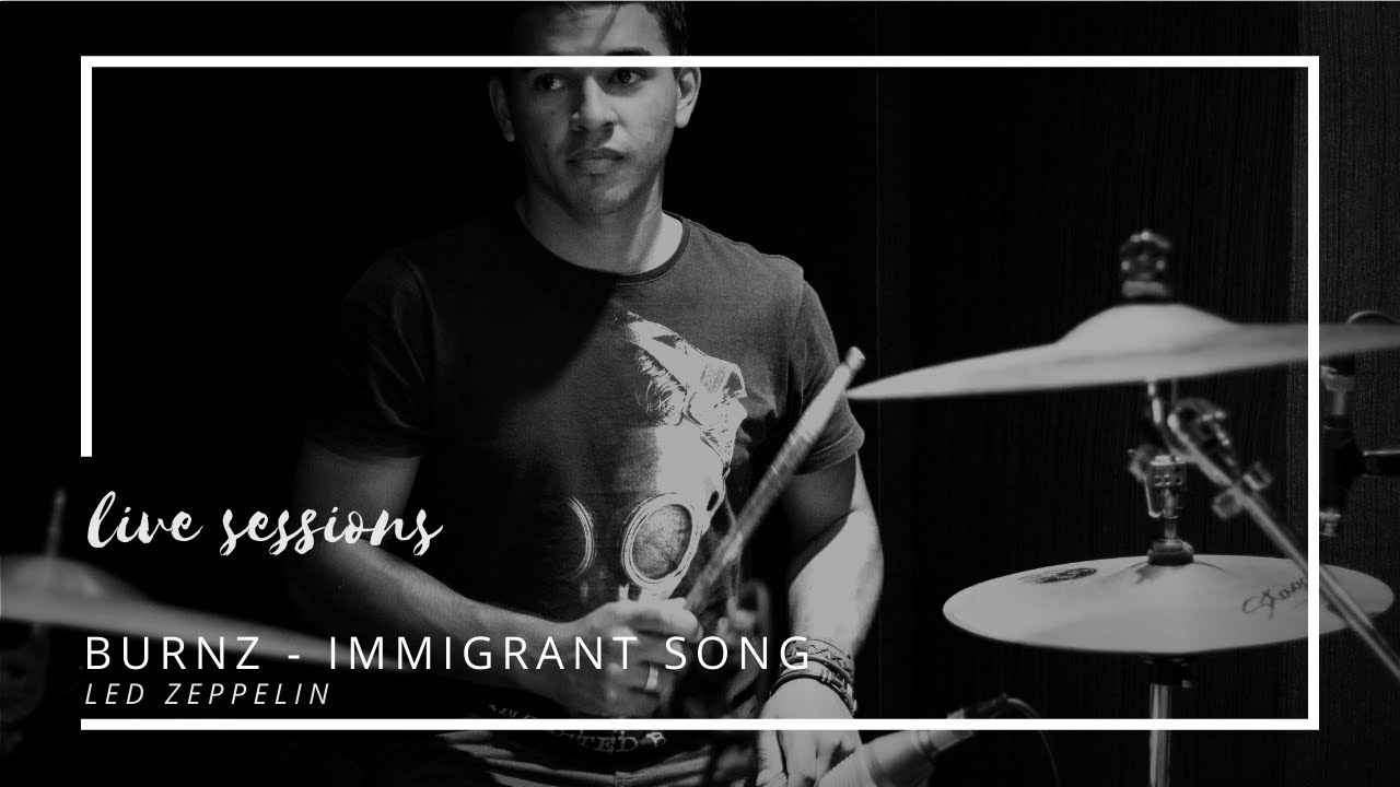 Burnz -  Immigrant Song || Led Zeppelin