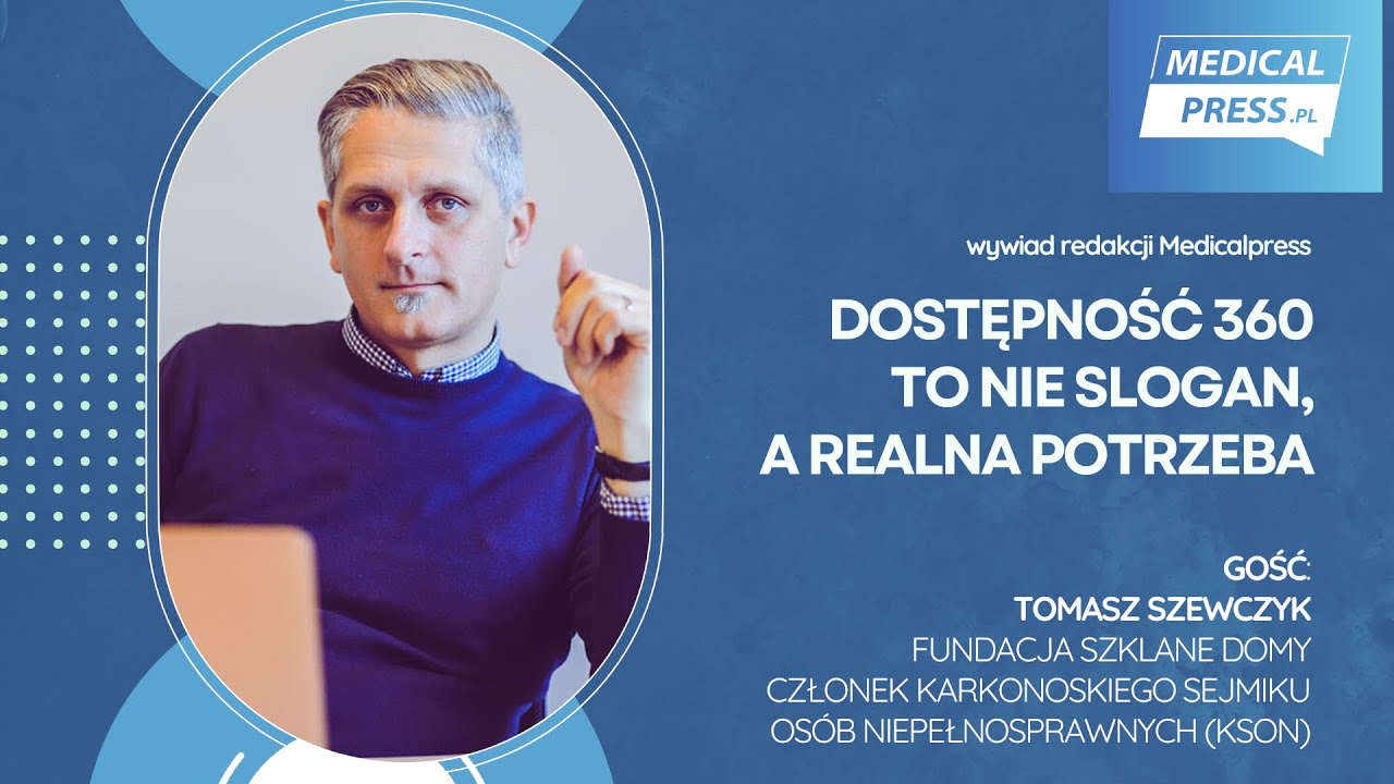 Dostępność 360 - to nie slogan, a realna potrzeba