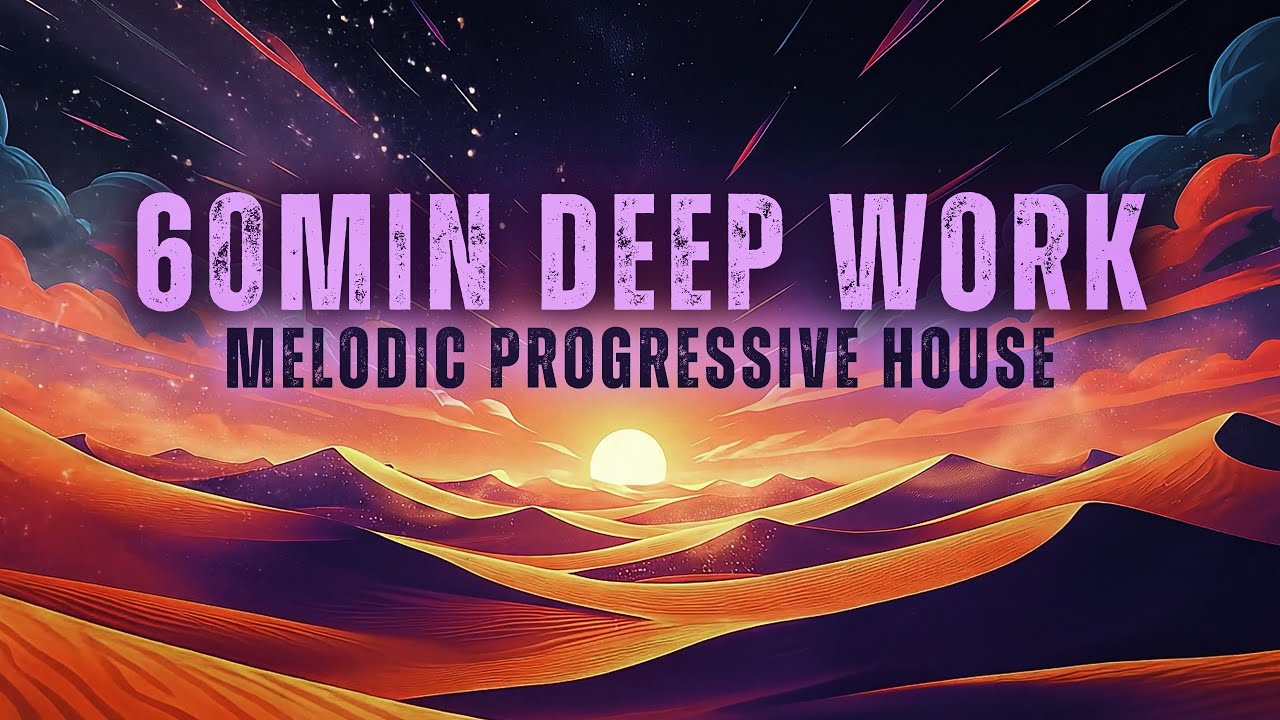 Deep Focus Stargazing Dunes | Melodic Progressive House & Techno
