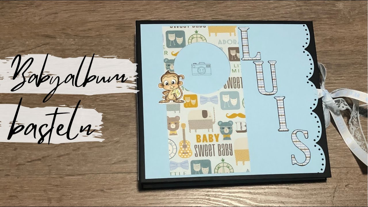 Babyalbum basteln / Watch me craft / Vom Cover bis zur Seitengestaltung 🥰❤️