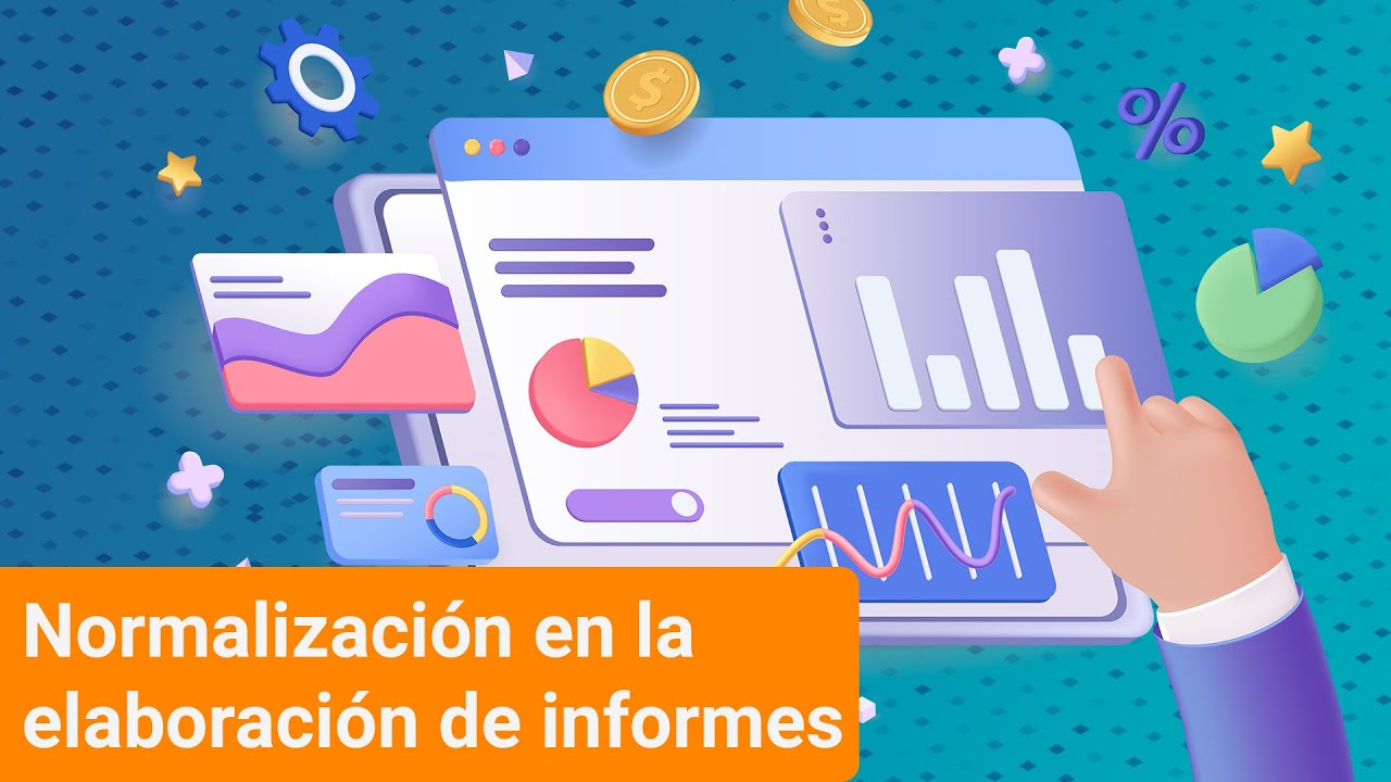 Normalizaci&oacute;n en la elaboraci&oacute;n de informes