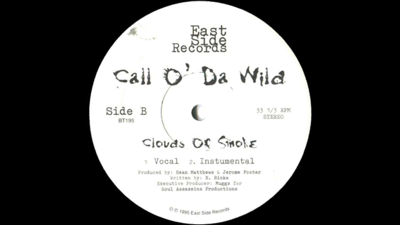 Call O' Da Wild - Clouds of Smoke (Dirty) (HD)