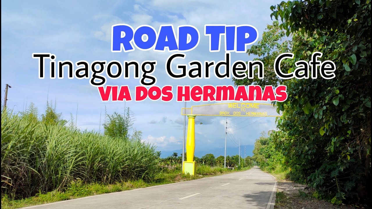 Road Trip virtual.Tinagong Garden and Cafe, Talisay City, Negros Occidental.